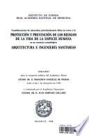 Consideraciones de naturaleza prioritariamente física en torno a la Protección y Prevención de los riesgos de la vida de la especie humana en un contexto cosmológico: Arquitectura e Ingeniería sanitarias