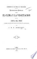 Consideraciones generales sobre el clima y la vegetacion de la costa del Perú y sobre los estudios de silvicultura en la República. (Extractado de los Anales de Ingenieros.).