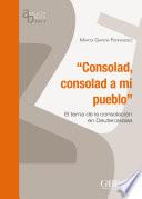 Consolad, consolad a mi pueblo