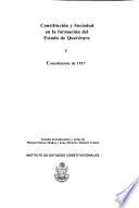 Constitución y sociedad en la formación del Estado de Querétaro: Constitución de 1917