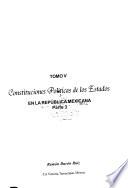 Constituciones políticas de los estados en la república mexicana. Pt. 1. Aguascalientes. Baja California. Baja California Sur. Campeche. Coahuila. Colima. Chiapas. Chihuahua. Distrito Federal. Durango. Estado de México. Pt. 2. Guanajuato. Guerrero. Hidalgo. Jalisco. Michoacán. Morelos. Nayarit. Nuevo León. Oaxaca. Puebla. Pt. 3. Quintana Roo. Querétaro. San Luis Potosí. Sinaloa. Sonora. Tabasco. Tlaxcala. Veracruz. Yucatán. Zacatecas