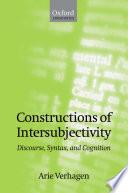 Constructions of Intersubjectivity