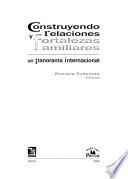 Construyendo relaciones y fortalezas familiares