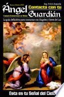 Contacta con tu Ángel Guardián. Esta es tu Señal del Cielo