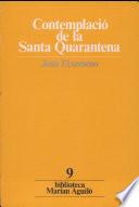 Contemplació de la Santa Quarantena