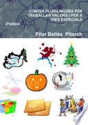 CONTES PLURILINGÜES PER TREBALLAR VALORS I PER A DIES ESPECIALS (Segona edició)