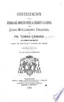 Contestación a la historia del conflicto entre la religion y la ciencia de Juan Guillermo Draper