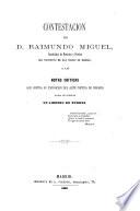 Contestación de D. Raimundo Miguel ... a las Notas Críticas ... contra su exposición del Arte poético de Horacio ...