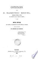 Contestación de D. Raimundo Miguel a las notas críticas que contra su exposición del Arte Poética de Horacio acaba de públicar un librero de Burgos