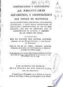 Continuacion y suplemento al prontuario alfabético, y cronológico por órden de materias de las instrucciones, ordenanzas, reglamentos ... expedidas hasta el año de 1792 ... para la administracion de justicia, y gobierno de los pueblos del Reyno