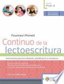 CONTINUO DE LA LECTOESCRITURA TOTALEMENTE EN ESPANOL, PREK-8/ CONTINUUM OF LITERACY ENTIRELY... IN SPANISH, PREK-8