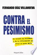 Contra el pesimismo