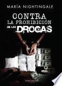 Contra la prohibición de las drogas