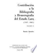 Contribución a la bibliografía y hemerografía del Estado Lara (1557-1983)