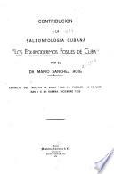 Contribución a la paleontología cubana Los equinodermos fósiles de Cuba,