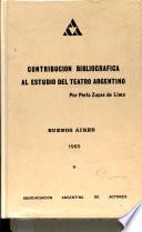 Contribución bibliográfica al estudio del teatro argentino