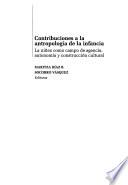 Contribuciones a la antropología de la infancia