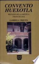Convento Huexotla
