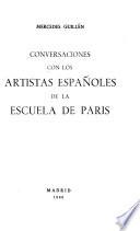 Conversaciones con los artistas españoles de la Escuela de París