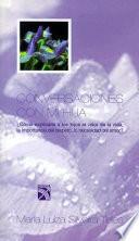 Conversaciones Con Mi Hija: Como Explicarle A los Hijos el Valor de la Vida, la Importancia del Respeto, la Necesidad del Amor? / Conversations with M