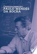 Conversaciones con Paulo Mendes da Rocha