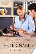 Conversaciones Con Un Veterinario