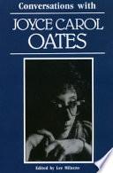 Conversations with Joyce Carol Oates