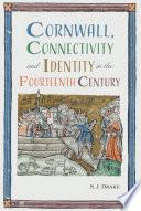 Cornwall, Connectivity and Identity in the Fourteenth Century