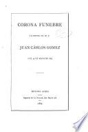 Corona fúnebre a la memoria del Dr. D. Juan Carlos Gómez el 25 de Mayo de 1884
