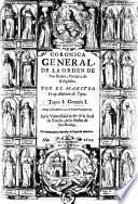 Coronica general de la Orden de San Benito, Patriarca de Religiosos ... Tomo I. Centuria I. [-Tomo VII. Centuria VII.]