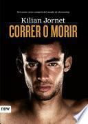 Correr o morir