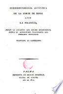 Correspondencia auténtica de la Corte de Roma con la Francia