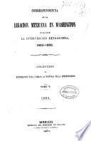 Correspondencia de la legacion mexicana en Washington durante la intervencion extranjera, 1860-1868