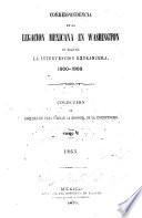 Correspondencia de la Legacion mexicana en Washington durante la intervencion extranjera, 1860-1868