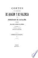 Cortes de los antiguos reinos de Aragón y de Valencia y principada de Cataluña