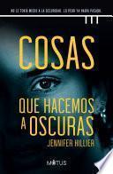 Cosas que hacemos a oscuras