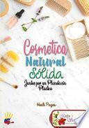 Cosmetica Natural Solida