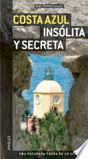 Costa Azul Insolita y Secreta
