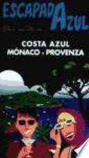 Costa Azul, Mónaco y Provenza