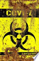 COVI-Z (COVIZ): La pandemia — Cuarentena — Apocalipsis