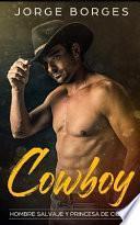 Cowboy: Hombre Salvaje Y Princesa de Ciudad
