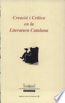 Creació i crítica en la literatura catalana