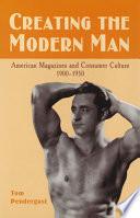 Creating the Modern Man