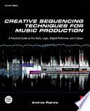 Creative Sequencing Techniques for Music Production