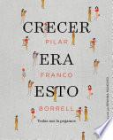 Crecer era esto