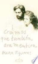 Creímos que también era mentira