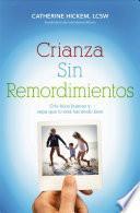 Crianza sin remordimientos