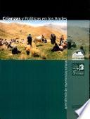 Crianzas y Politicas en los Andes: Aprendiendo de experiencias exitosas