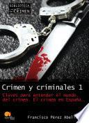 Crimen y criminales I
