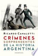 Crímenes sorprendentes de la Historia argentina